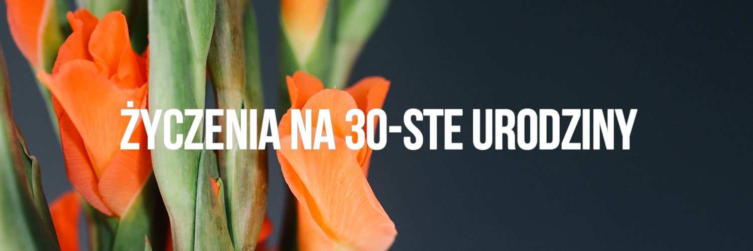 Życzenia na 30-ste urodziny